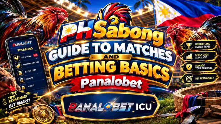 PHSabong Guide to Matches and Betting Basics Panalobet